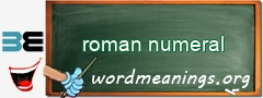 WordMeaning blackboard for roman numeral